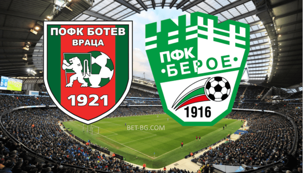 Ботев Враца - Берое bet365