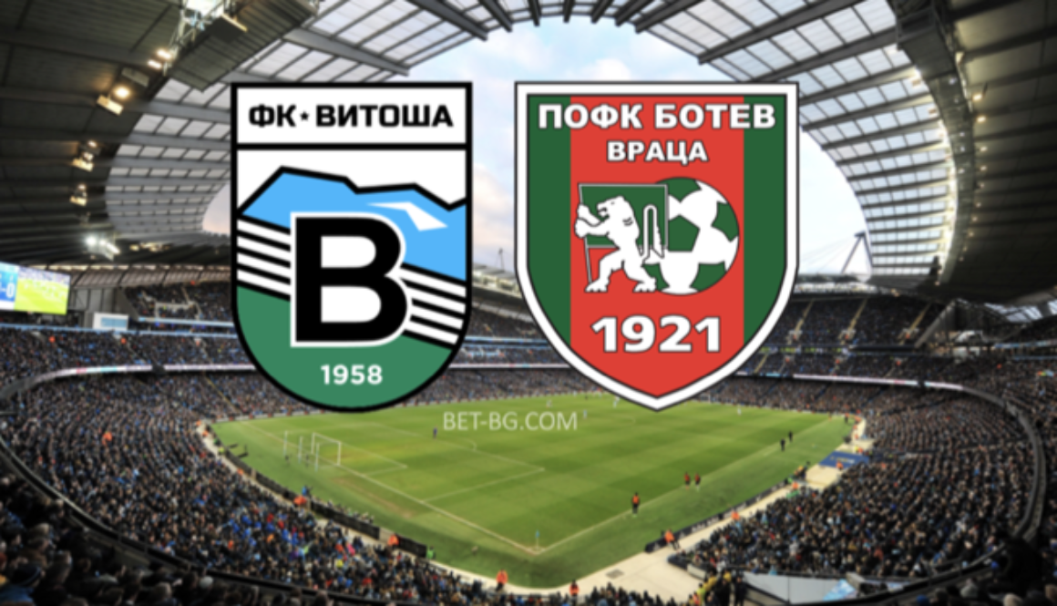 витоша - ботев враца bet365