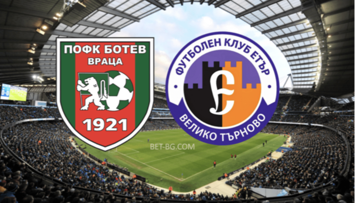 ботев враца - етър bet365
