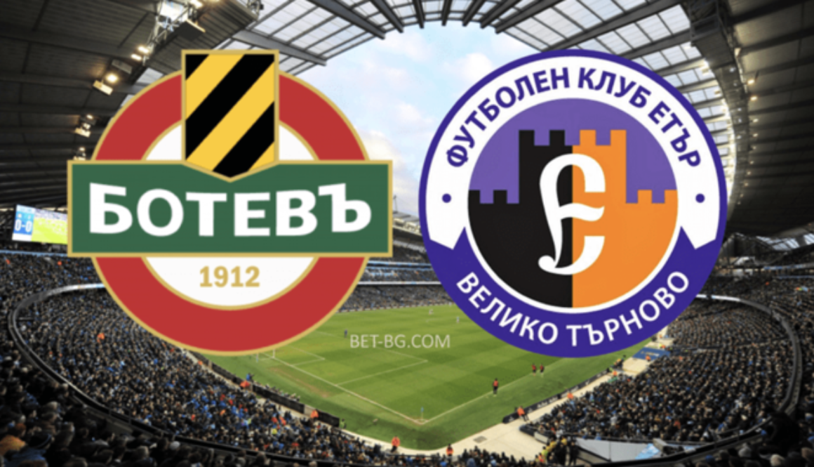 ботев - етър bet365