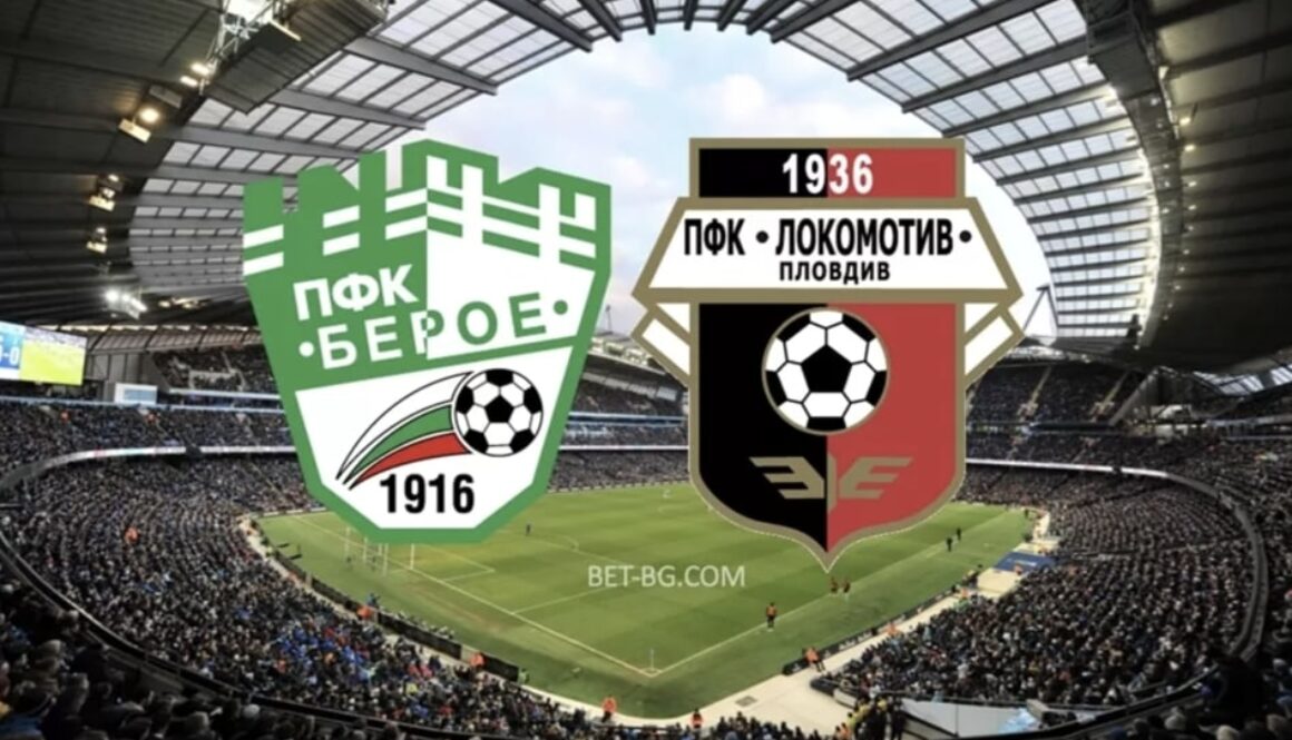 берое - локомотив пловдив bet365