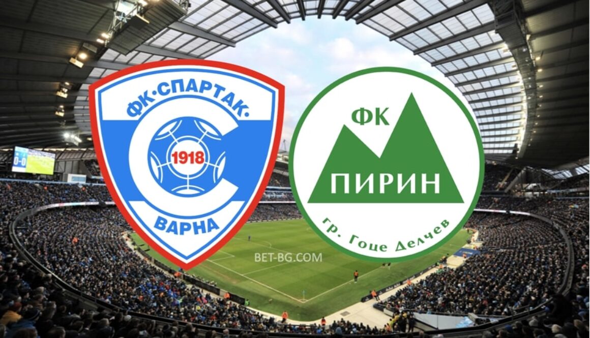 спартак варна - пирин bet365