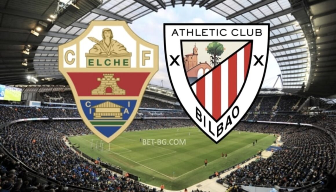 елче - атлетик билбао bet365