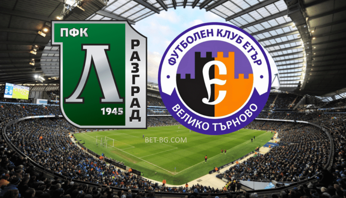 Лудогорец - Етър Велико Търново bet365