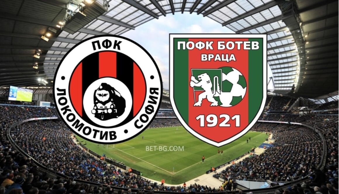 локомотив софия - ботев враца bet365
